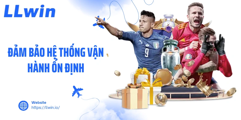 Đảm bảo hệ thống vận hành ổn định